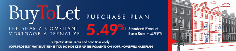 Buy To Let Islamic Mortgages. Click here to find out more.